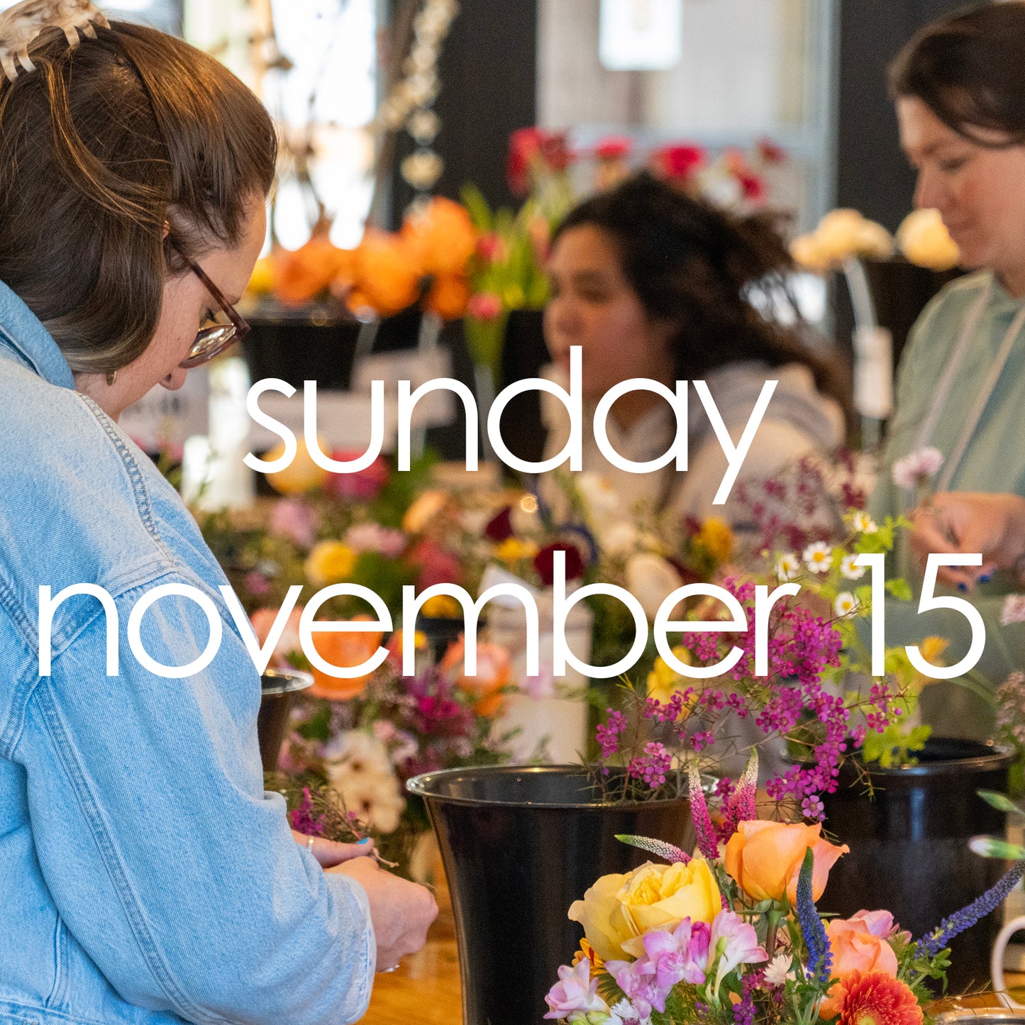 flower arranging workshop sunday, november 15